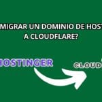 Cómo migrar tu dominio de Hostinger a Cloudflare de forma rápida y sencilla
