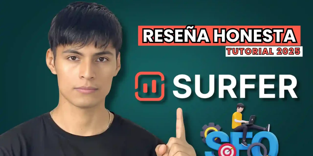 Surfer SEO: La Herramienta Definitiva para la Optimización en 2025