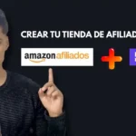 Cómo Crear Tu Tienda de Afiliados Amazon [Guía 2025]